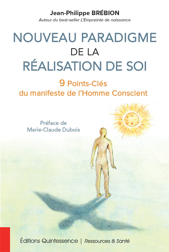 Le Nouveau paradigme de la réalisation de soi, livre de Jean-Philippe Brébion